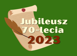 Jubileusz 70-lecia, rok 2023