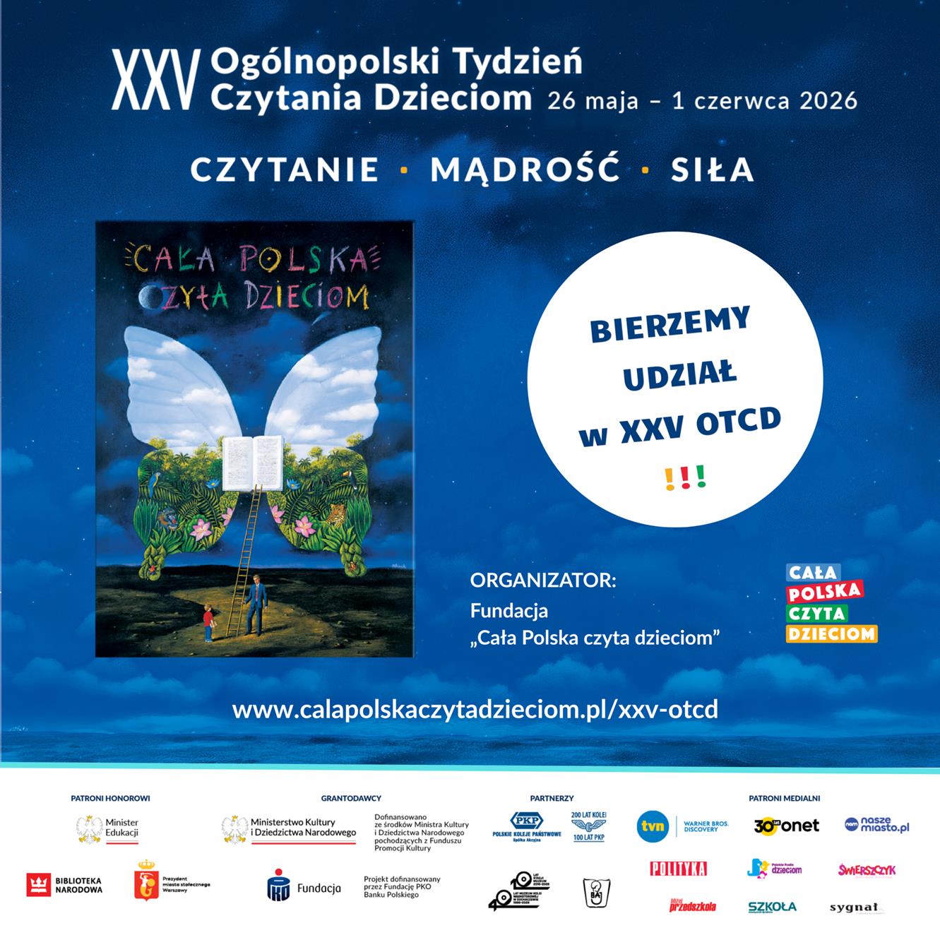 Plakat informujący o udziale plac&oacute;wki w 25. edycji Og&oacute;lnopolskiego Tygodnia Czytania Dzieciom, realizowanej w ramach og&oacute;lnopolskiej kampanii &bdquo;Cała Polska czyta dzieciom&rdquo;.