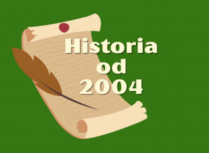 Historia od 2004 na tle pergaminu i ptasiego pióra.