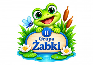Grupa II – "Żabki" i kolorowa grafika przedstawiająca żabkę.